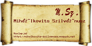 Mihálkovits Szilvánusz névjegykártya